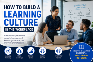 How to Build a Learning Culture in the Workplace: 8 Proven Strategies | InSITE
